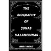 THE BIOGRAPHY OF JONAS VALANCIUNAS