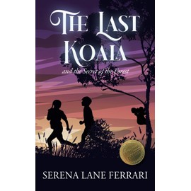 The Last Koala: and the Secret of the Forest