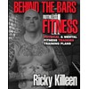 BEHIND THE BARS RUTHLESS FITNESS