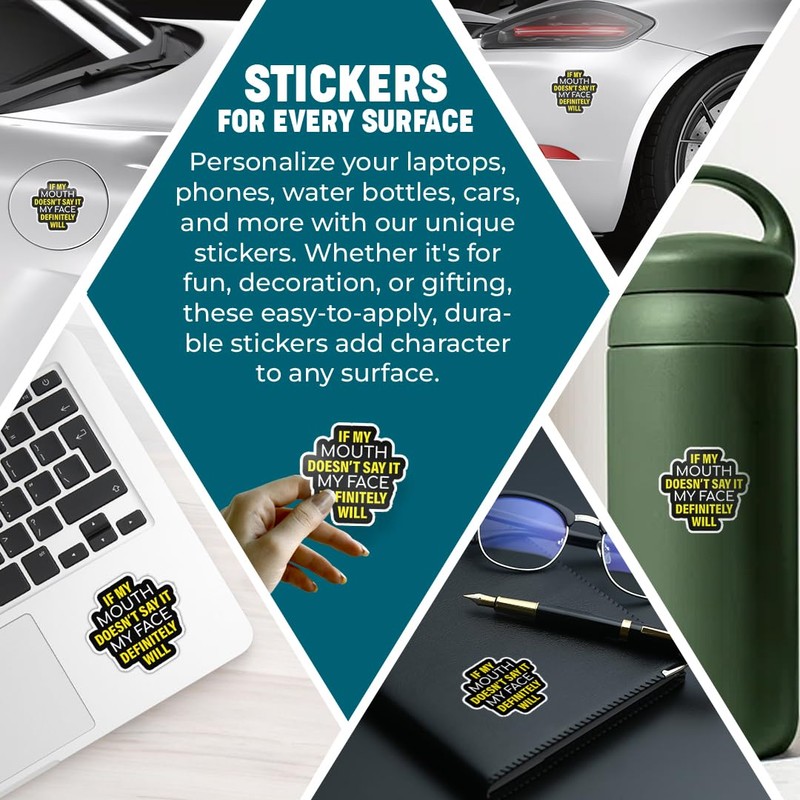 If My Mouth Doesn't Say It My Face Vinyl Sticker