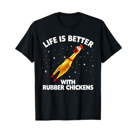 Funny Rubber Chicken Design For Men Women Chicken Toy Lovers T-Shirt