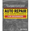 Auto Repair & Maintenance for Beginners