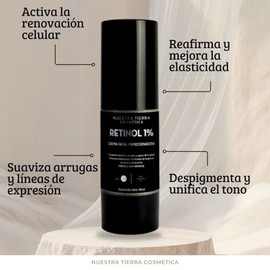 Nuestra Tierra Cosmetica Retinol 1% Crema Facial Perfeccionadora, Anti-Edad y Anti-Arrugas, para Todo Tipo de Piel, 30ml