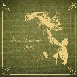 ALAIN FOURNIER MYTHS NEW LP