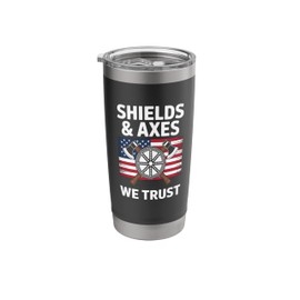 shields and axes we trust american viking norse mythology Stainless Steel Insulated Tumbler