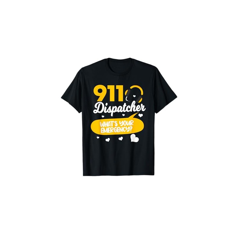 911 Dispatcher Dispatching Dispatch Emergency Responder T-Shirt