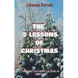 The 5 Lessons Of Christmas