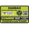 Hawaii HI Zombie Hunting Permit - Hunter Response Team Unit 4" Outbreak Sticker