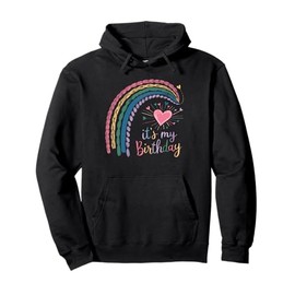Its My Birthday Girls Cute Happy Birthday Shirts For Women Pullover Hoodie