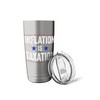 Inflation is taxation Stainless Steel Insulated Tumbler