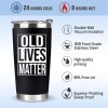 supplymartonline Old Lives Matter Tumbler Mug 20oz Gag Birthday Gifts