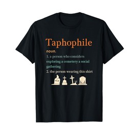Cemetery Explorer Taphophile Definition Tombstone Tourist T-Shirt