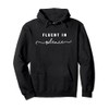 Fluent in Silence - funny introvert gift shy quiet hoodie
