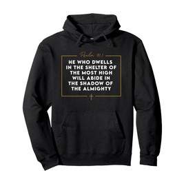 Psalm 91 Most High Almighty Bible Verse Pullover Hoodie