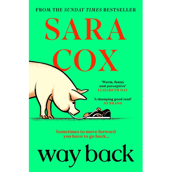 Way Back: The perfect feel-good, springtime read from the bestselling