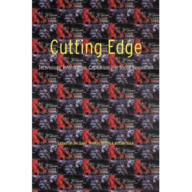 Cutting Edge: Technology, Information Capitalism and Social Revolution