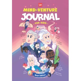 MegaGeex Mind-Venture Journal for Kids - Boys Edition: Develops Gratitude, Mindfulness and Growth Mindset Using STEM, Positive Affirmations and Fun ... Einstein, Curie, Newton, Galileo & Friends