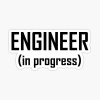Modern Works engineer in progress Vinyl  Sticker  cup Window Bumper Wall Laptop