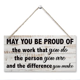 Inspirational Gift, Rustic Hanging Wooden Sign, ffice Decor Farmhouse Home Decor, Office Decoration for Office Living Room Bedroom, You Be Proud Of The Work, Farmhouse Wall Decor, 11.8 * 5.9 Inch