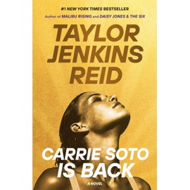 Carrie Soto Is Back: A Novel