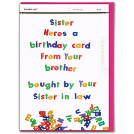 Brainbox Candy - Funny Birthday Card For Sister - 'Bought By Sister In Law' - Cheeky Joke Card - From Brother