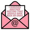I Survived Another Meeting That Should Have Been an Email