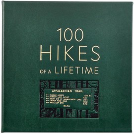 Graphic Image 100 Hikes of A Lifetime - Stunning Imagery, Practical Tips, and Suggested Itineraries, Handbound In Green Bonded Leather Hardcover - Made In The USA (8.75 x 8.75 - 400 Pages)