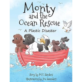 Monty and the Ocean Rescue: A Plastic Disaster