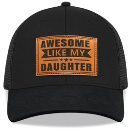 Gifts for Dad from Daughter - Fathers Day Hat - Funny Birthday Gift for Papa, Stepdad, Grandpa Ideas - Leather Patch, Cotton Adjustable Trucker Hat for Dad Awesome Like Daughter