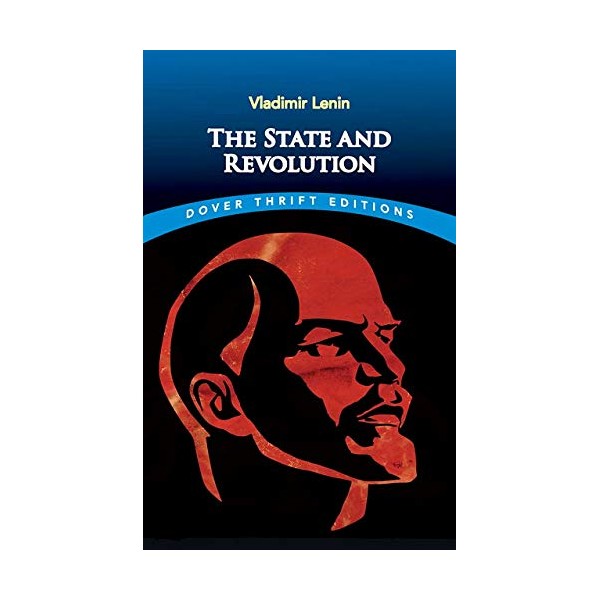 The State and Revolution (Dover Thrift Editions: Political Science)