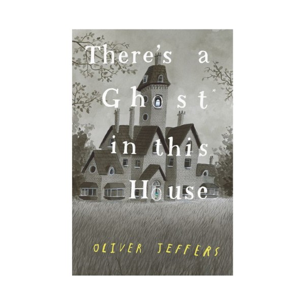 Harper Collins There's a Ghost in this House