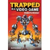 Trapped in a Video Game: Robots Revolt (Volume 3)