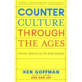 Counterculture Through The Ages: From Abraham To Acid House