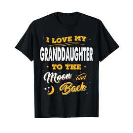 Family Shirt I Love My Granddaughter To The Moon And Back Gi T-Shirt