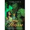 Thorn: A Steamy Orc Rom-Com: 1