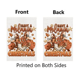 Have A Melanin African American Christmas Garden Flag 12x18 Inch Double Sided for Outside Black Woman Girl Sneakers Kwanzaa Holiday Decorations Outdoor Sign Small Yard Flags