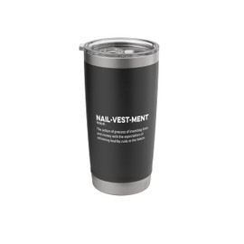 Nail-Vest-Ment Nail Technician Nail Artist Nail Tech Stainless Steel Insulated Tumbler
