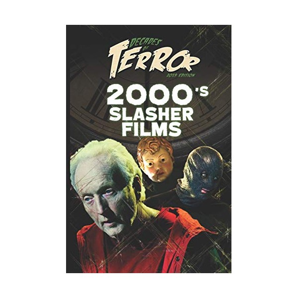 Decades of Terror 2019: 2000's Slasher Films (Decades of Terror
