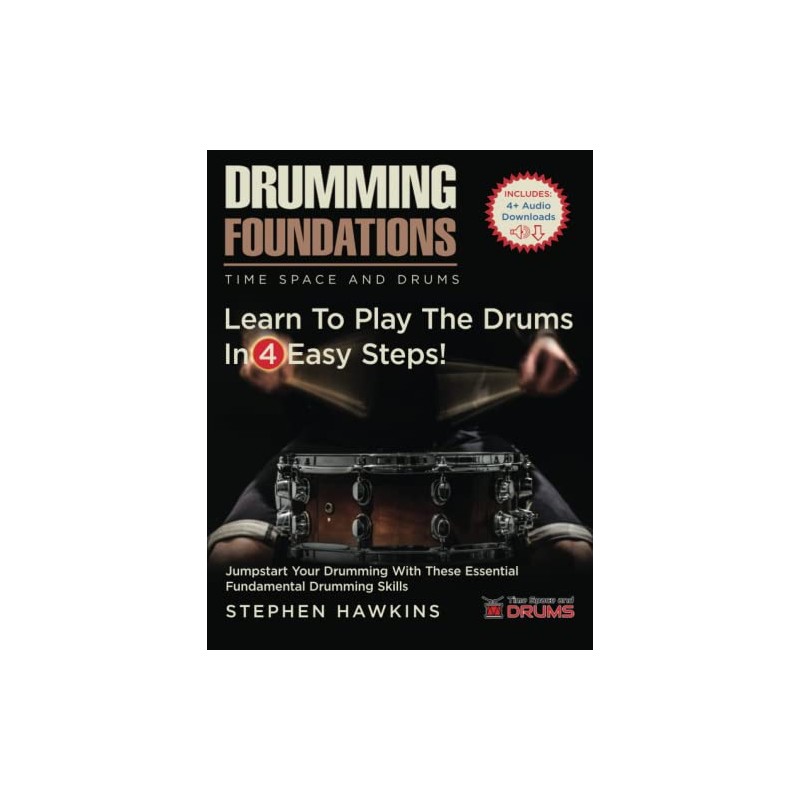 Drumming Foundations: Learn To Play The Drums In 4 Easy