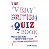 The Very British Quiz Book: How d’you make a proper