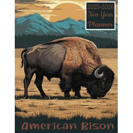 American Bison 2025-2026 Two Year Planner: Animal themed Cover 2 Page Spreads With Monthly Calendar Grids 24 Months Organizer