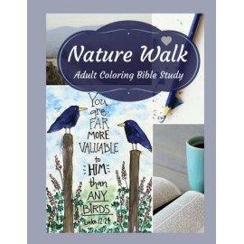 Adult Coloring Bible Study: Nature Walk