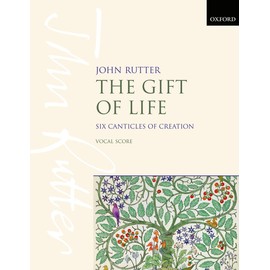 The Gift of Life: Six Canticles of Creation