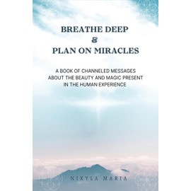 Breathe Deep & Plan on Miracles