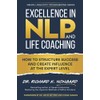 Excellence in NLP and Life Coaching: How to Structure Success
