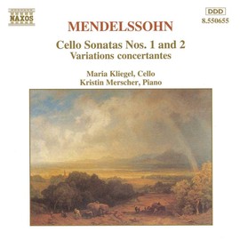 Mendelssohn: Cello Sonatas Nos. 1 & 2 / Variations concertantes Op.17