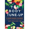 The Body Tune-Up: A Food-based Cleanse
