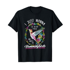 Sit On My Porch And Watch The Hummingbirds T-Shirt