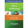 The Operational Excellence Library; Mastering RFID in Warehousing