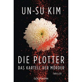 Die Plotter: Thriller